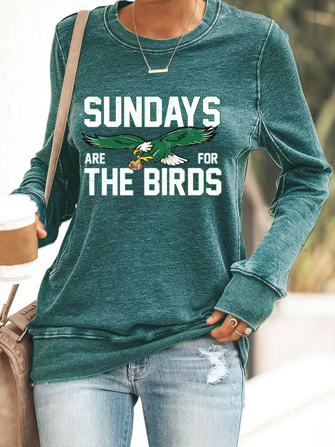 Philadelphia Football Sundays Are For The Birds Sweatshirt PE Merch Game Day Football Shirts