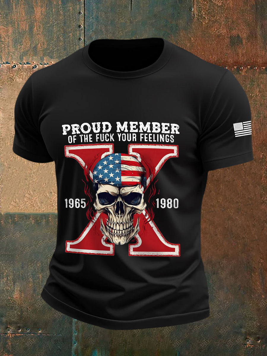 Proud Member Of The Fuck Your Feelings T-Shirt Vintage Gen X 1965 1980 Clothing Gift For Men