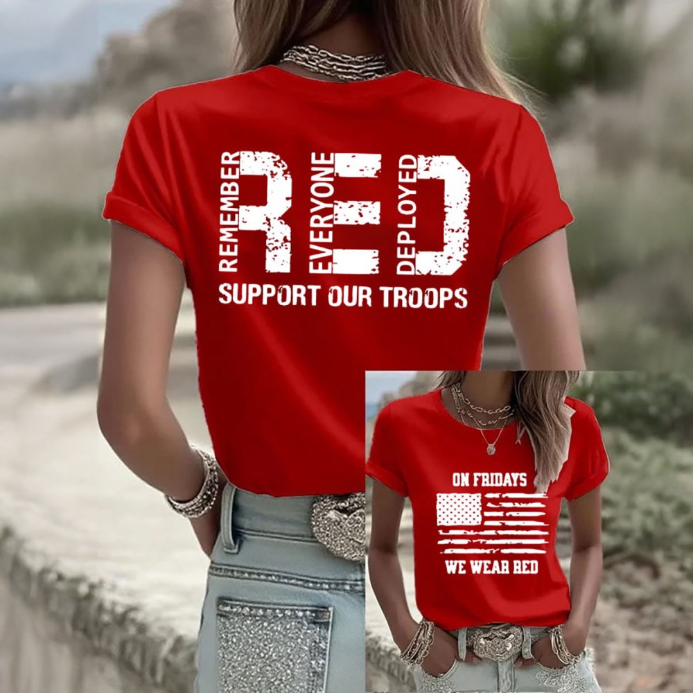 Red Friday Support Our Troops T-Shirt Remember Everyone Deployed Shirt Present For Wife
