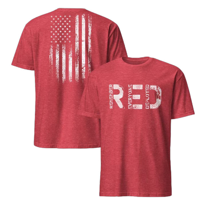 Remember Everyone Deployed T-Shirt Patriotic Veterans Tribute Clothing Gift For Dad