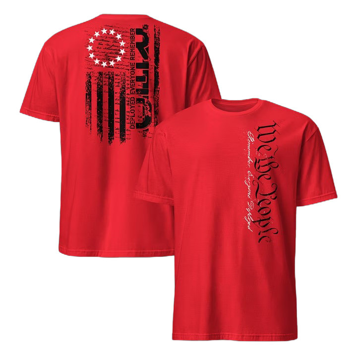 Remember Everyone Deployed T-Shirt We The People Clothing Gifts For Independence Day