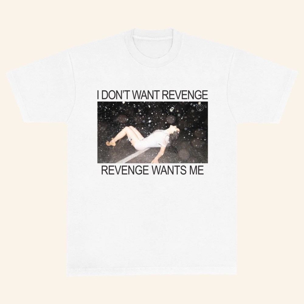 Rosalia Merch I Don't Want Revenge Revenge Wants Me T-Shirt Gift Ideas For Sister