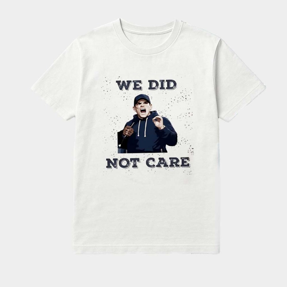 Seattle Seahawks Mike Macdonald We Did Not Care Shirt 50Th Birthday Gifts For Men