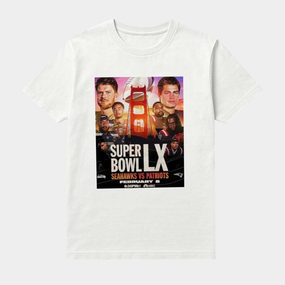 Seattle Seahawks Vs New England Patriots Super Bowl Lx Poster Shirt Patriots Apparel Gifts