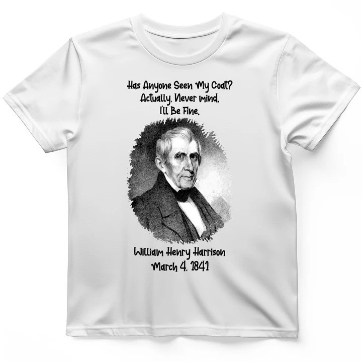 Seen My Coat T Shirt Napoleon Humor Tee Gift for History Lovers