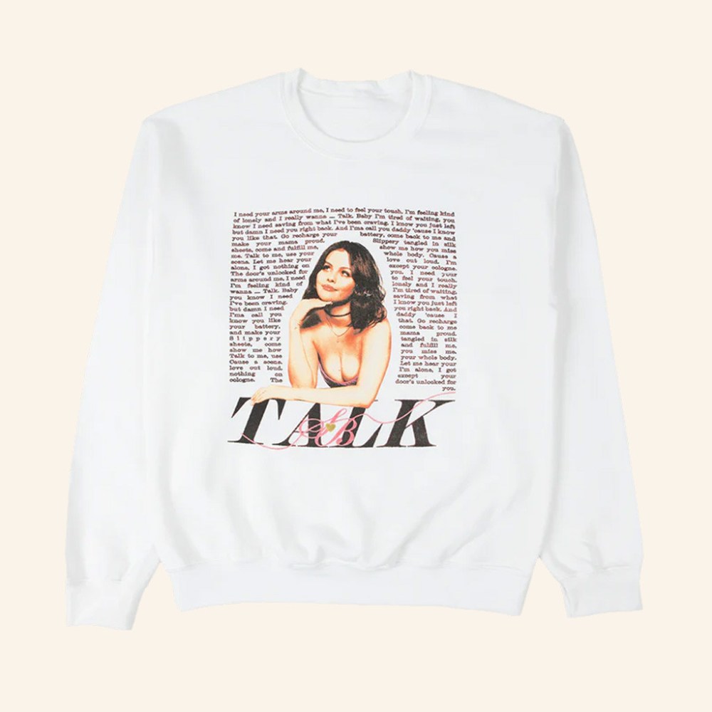 Selena Merch Talk Crewneck Selena Sweatshirt Xmas Gifts For Sister