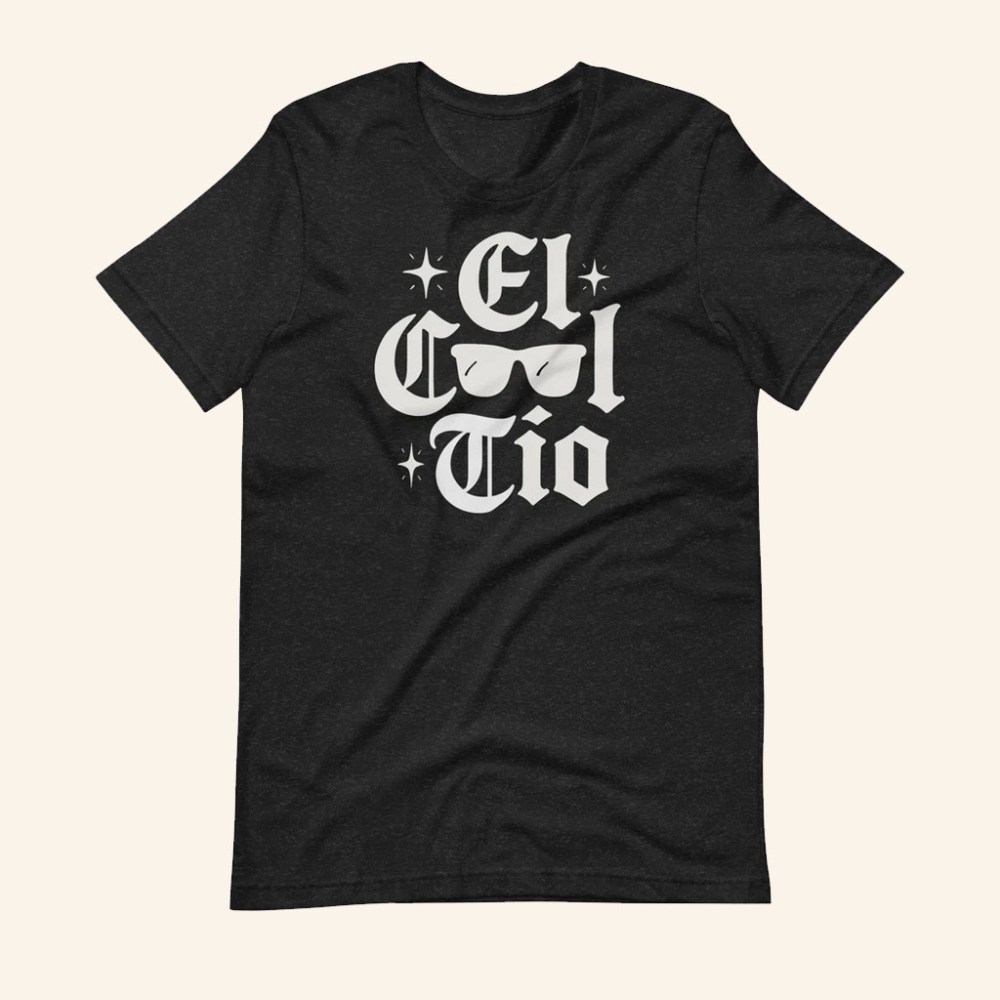 Sew Bonita Merch El Cool Tio Shirt Christmas Presents For Boyfriend