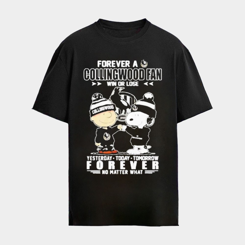 Snoopy And Charlie Brown Forever A Collingwood Fc Fan Win Or Lose No Matter What Shirt