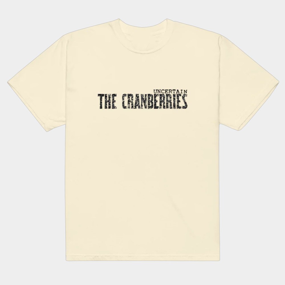 The Cranberries Merch The Cranberries Uncertain Logo T-Shirt Best Gifts For Boyfriend