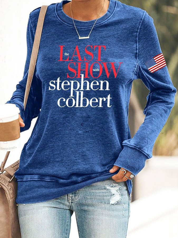 The Last Show With Stephen Colbert Sweatshirt Stephen Colbert Final Show Apparel Fan Gift Idea
