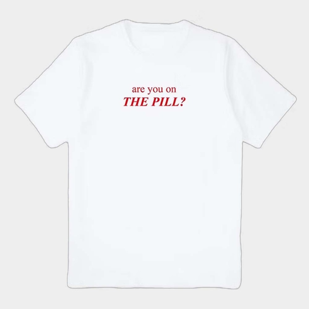 The Pill Band Merch Are You On The Pill T-Shirt Gifts For Band Fans