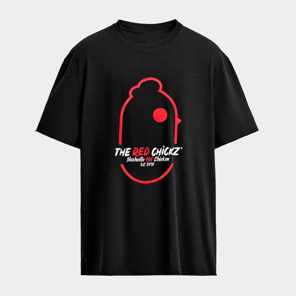 The Red Chickz Nashville Hot Chicken Hotter Than You T-Shirts Birthday Ideas For Husband