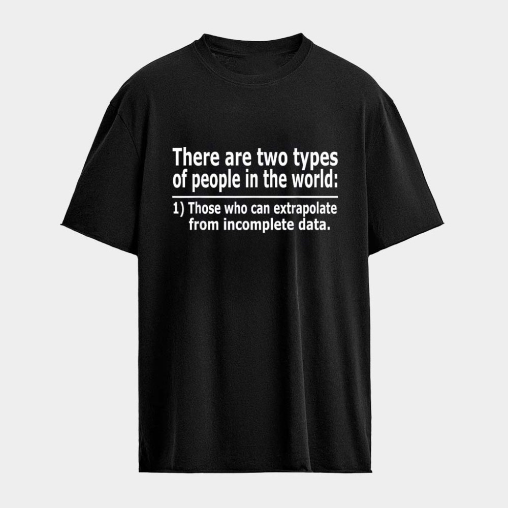 There Are Two Types Of People In The World T-Shirt Gift Ideas For Husband