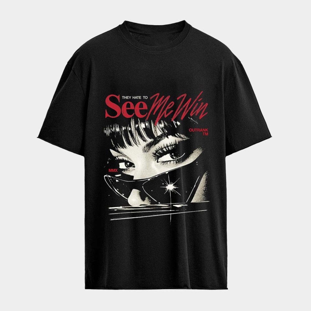 They Hate To See Me Win T-Shirt Unique Gift For Boyfriend Birthday