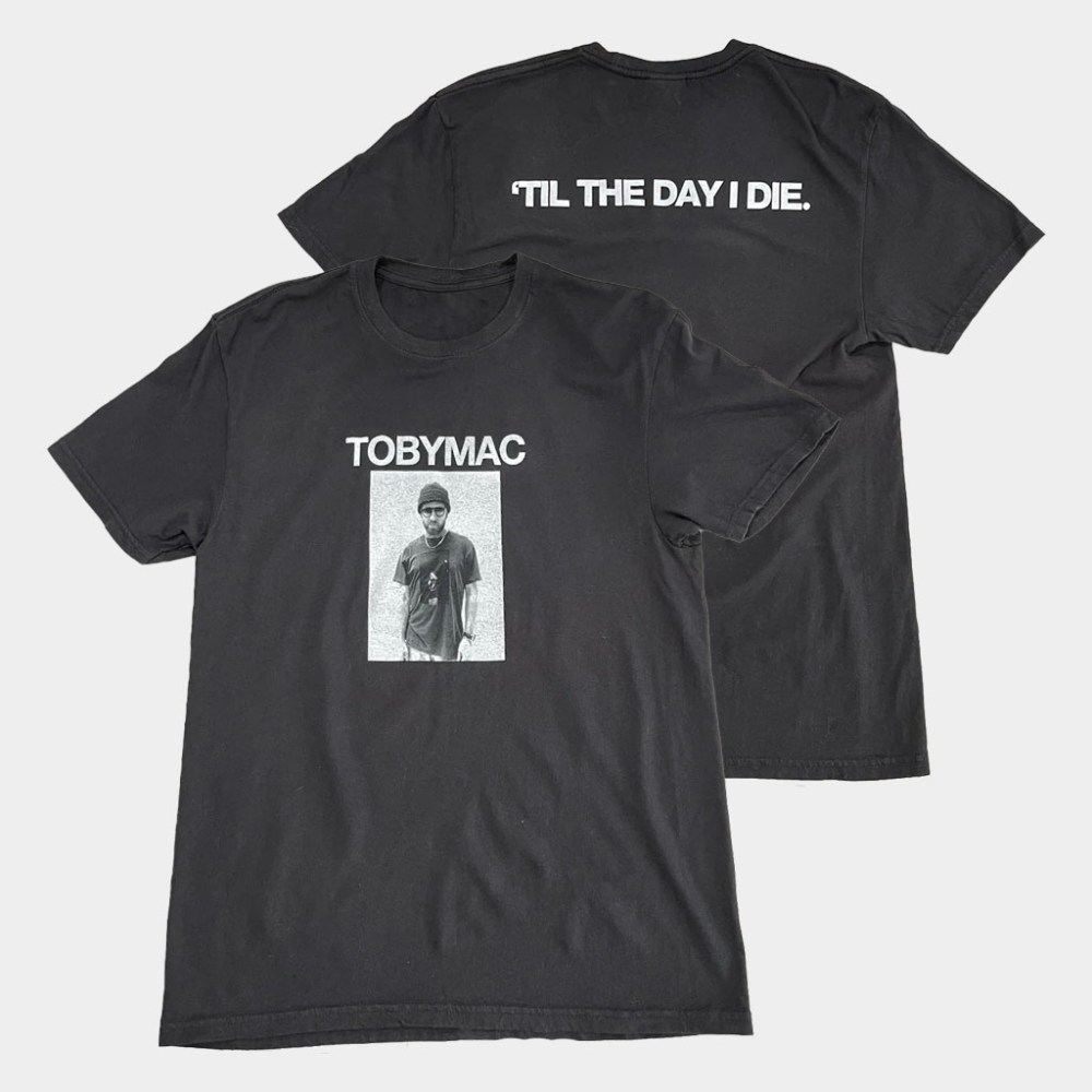 TobyMac Merch Til The Day I Die Portrait T-Shirt Gifts For Rap Lovers