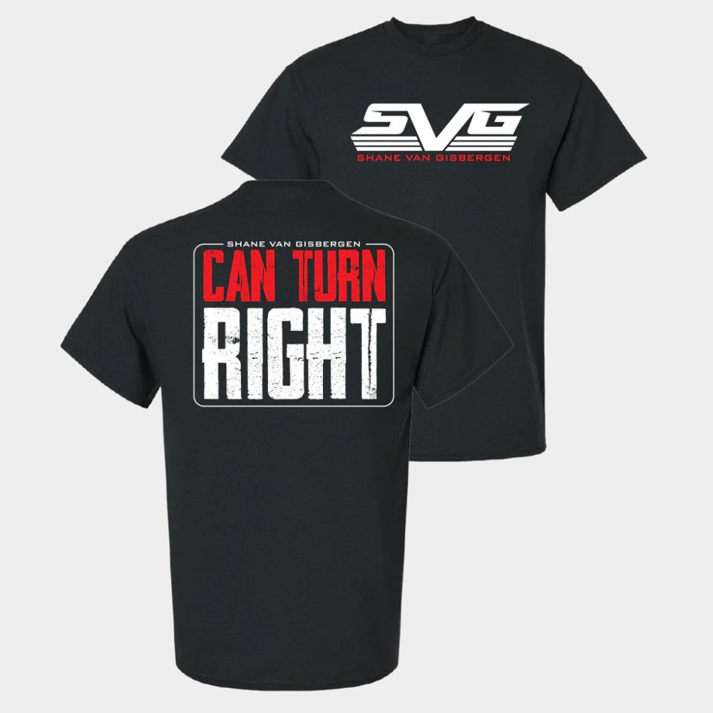 Trackhouse Racing Merch Shane Van Gisbergen 97 Can Turn Right T-Shirt Gifts For Husband