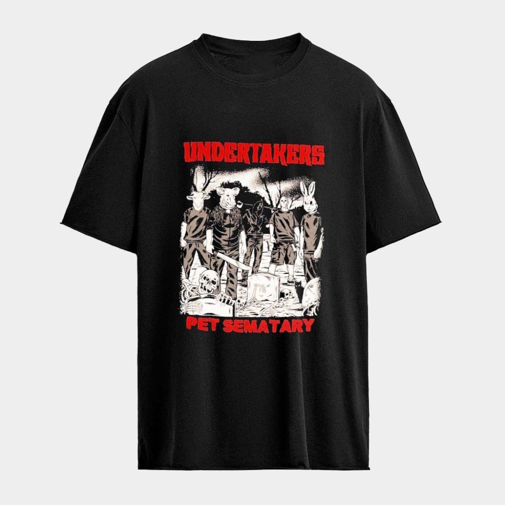 Undertakers Pet Sematary T-Shirt Undertakers Merch Best Birthday Gift For Husband