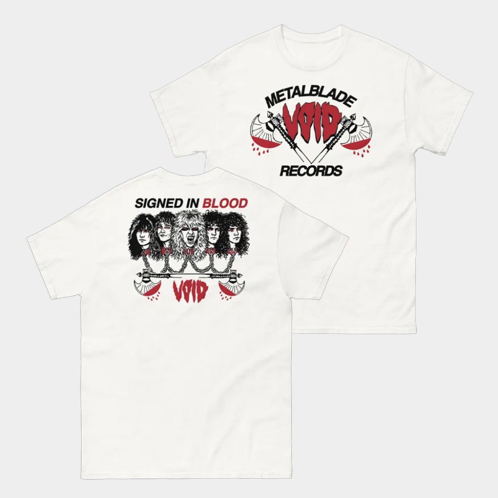 Void Merch Void Metal Blade Signed In Blood T-Shirt Good Gifts For Boyfriend