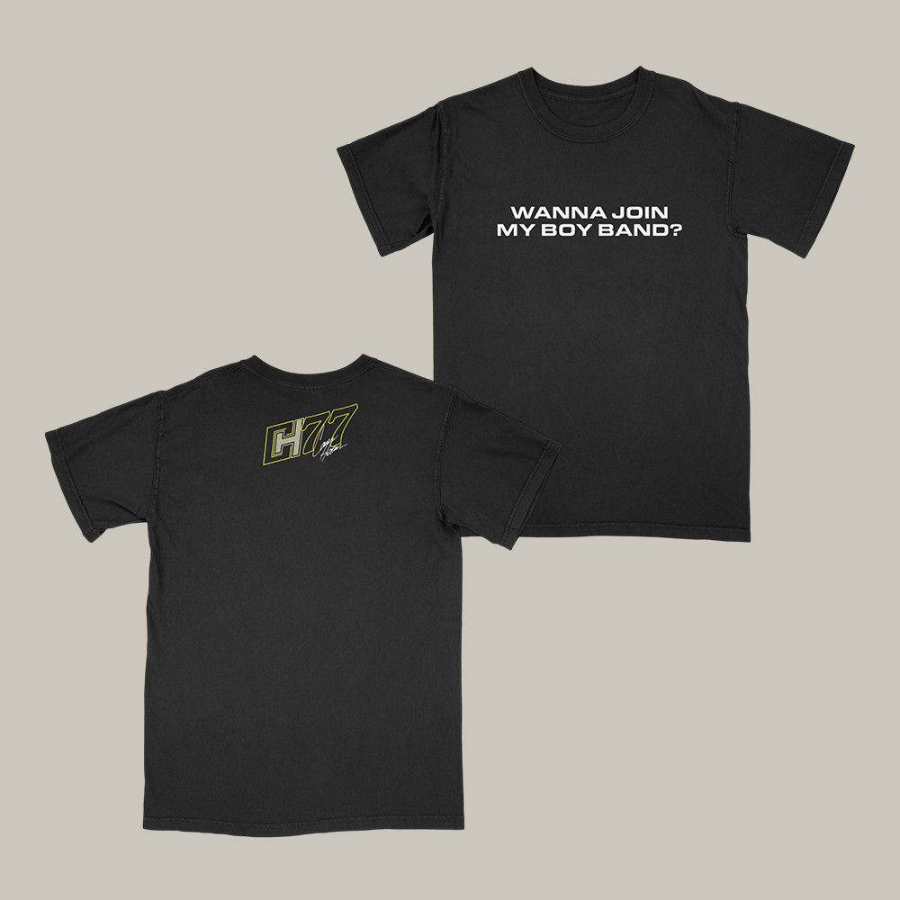 Wanna Join My Boy Band Carson Hocevar T-Shirt Carson Hocevar Clothes Unique Gift For Fans