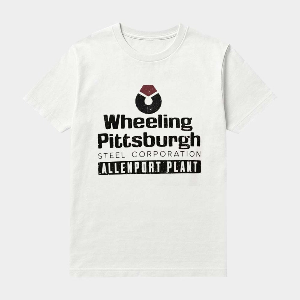 Wheeling Pittsburgh Steel Corporation Allenport Plant T-Shirt Gifts For My Husband