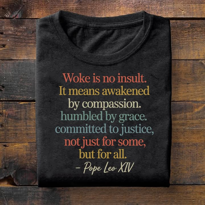 Woke Is No Insult T-Shirt Inspirational Religious Compassion Justice Grace Christian Merch