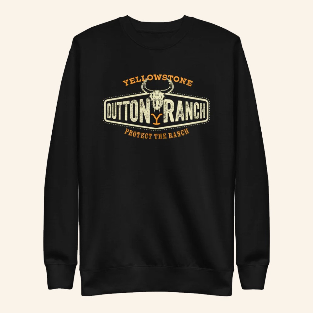 Yellowstone Merch Yellowstone Protect The Ranch Sweatshirt Best Gifts For Husband