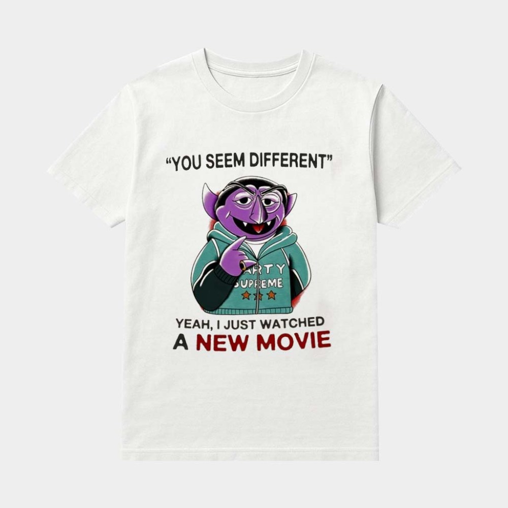 You Seem Different Yeah I Just Watched A New Movie Shirt Marty Supreme Merch Fan Gifts