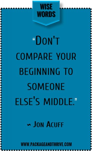 Mindset Quote - Don't compare your beginning to someone else's middle: To successfully run your health, wellness or spiritual coaching business from scratch, you need to adopt a mindset in which you don't compare yourself to others. Comparing yourself to others leads to despair and giving up. Take your journey one step at a time. Compare yourself to yourself and be amazed!