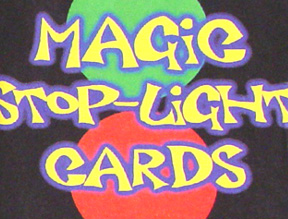 Magic Stop Light Cards