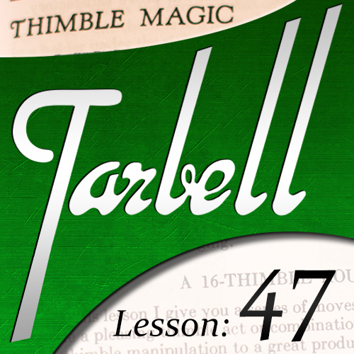 Tarbell 47 Thimble Magic Instant Download