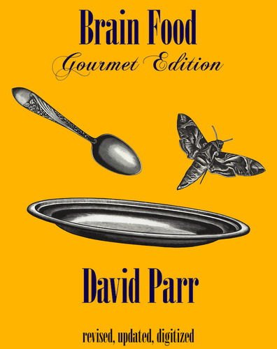 洋書 Brain Food by David Parr Brain Food: Gourmet Edition by David Parr (Instant Download)