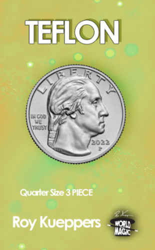 TEFLON (TRANSIENT COINS - 3 PIECE) - US QUARTER by Roy Kueppers US ...