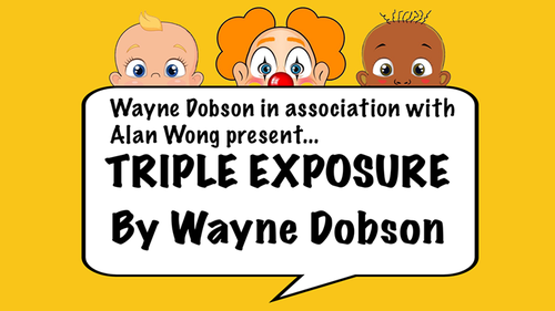 Triple Exposure by Wayne Dobson & Alan Wong
