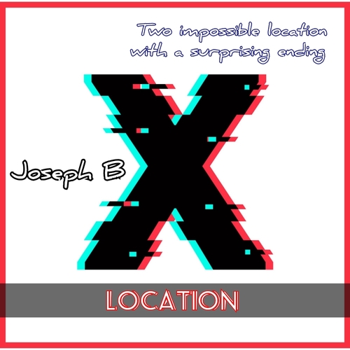The X Location by Joseph B