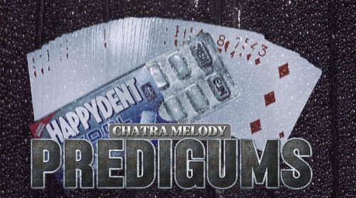 Predigum by Melody Chatra