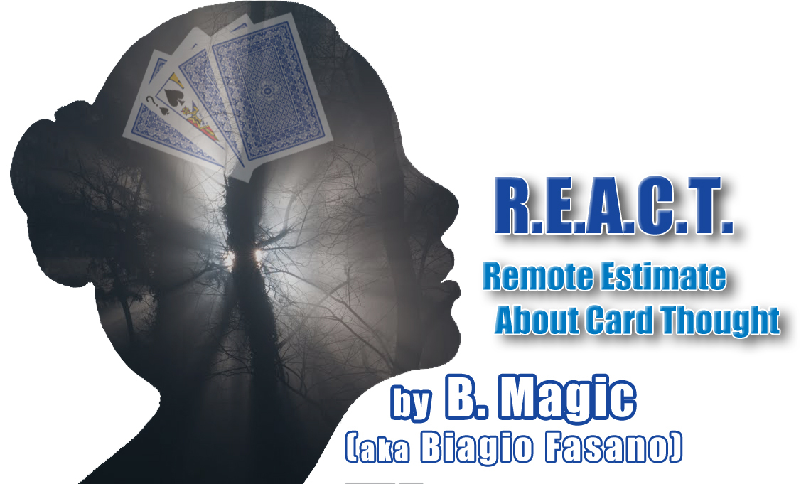 R.E.A.C.T. by B. Magic (aka Biagio Fasano)