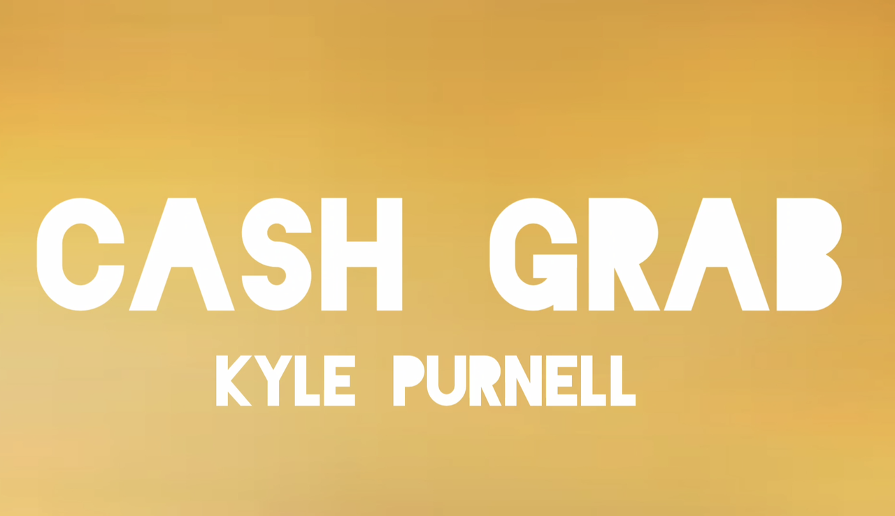 CASH GRAB by Kyle Purnell Instant Download