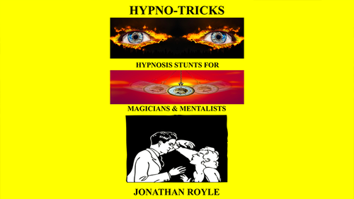 HYPNO-TRICKS - Hypnosis Stunts for Magicians, Hypnotists & Mentalistsby ...