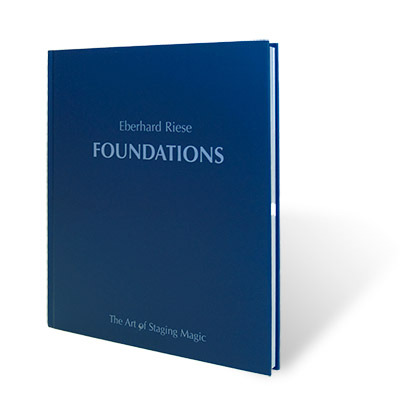 Foundations : The Art of Stage Magic by Eberhard Riese - Book