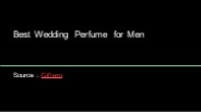 Best Wedding Perfume For Men