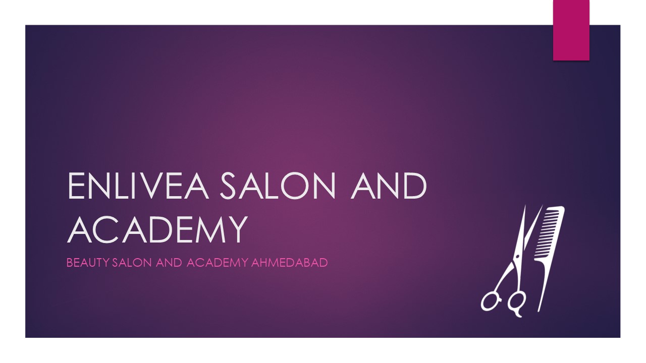 Enlivea Salon and Academy