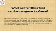 What are the 10 best field service management software?
