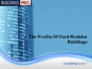 The Profits Of Used Modular Buildings