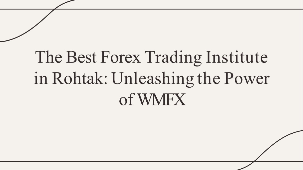 Top Forex Trading institute in Delhi