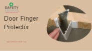 The Importance of Door Finger Protectors