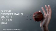 Cricket Balls Market Report 2024