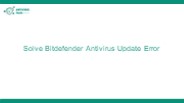 Solve Bitdefender Antivirus Update Error