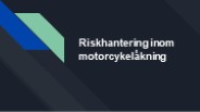 Riskhantering inom motorcykelåkning