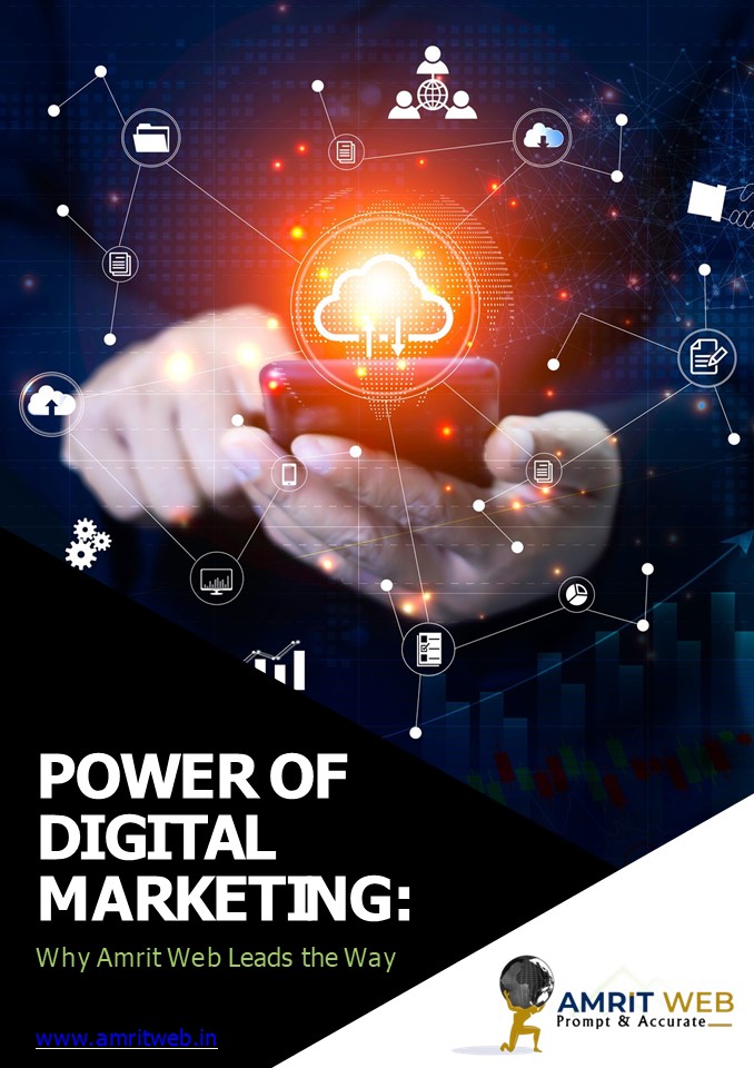 Power of Digital Marketing Why Amrit Web Leads the Way