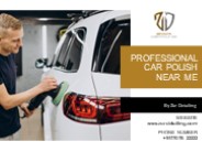 Revive & Renew with Professional Car Polish Service Nearby